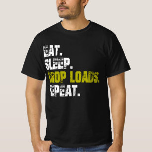 Comer dormir Tirar Cargas Repetir Camiseta de vida