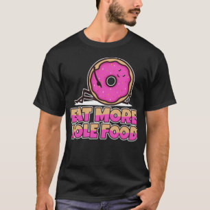 Comer más alimentos huecos skateboard camiseta de