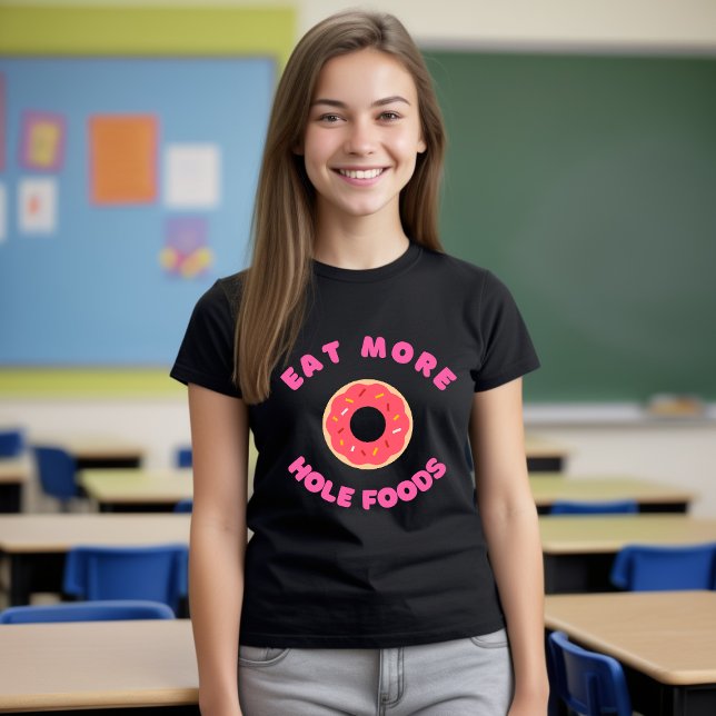 Comer más alimentos para agujeros Camiseta Diverti (Subido por el creador)