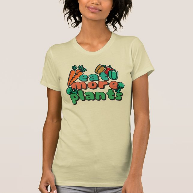 Comer más plantas camisetas femeninas (Anverso)