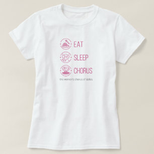 Comer rosado caliente. Duerme. Coro. Camiseta