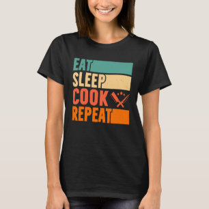 Comer Sleep Cocinero Repetir la camiseta Cocinando