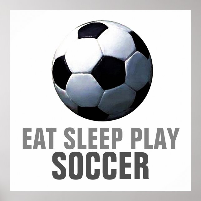 Comer Sleep Play Soccer Poster de arte único (Frente)