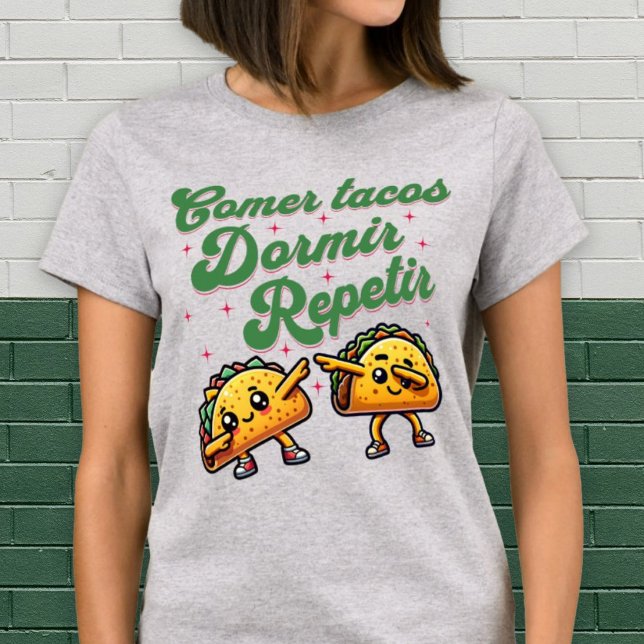 Comer Tacos Dormir Repetir graciosa camiseta de Fo (Comer Tacos Dormir Repetir Funny Foodie Taco Shirt)