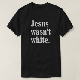 Comfort Colors® Jesús no era blanco camiseta