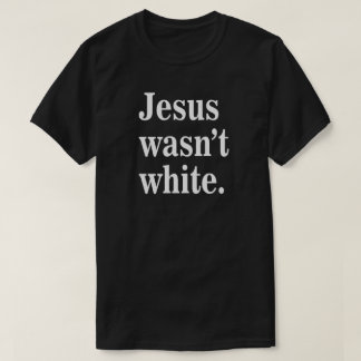 Comfort Colors® Jesús no era blanco camiseta