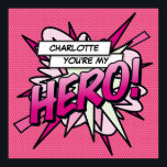 Cómic de Arte Pop Personalizado 'Eres mi HÉROE'<br><div class="desc">Personaliza el nombre para crear un póster de HÉROE de arte pop de cómic súper genial y trendy. Un regalo genial para ti,  tus amigos o tu familia. Diseño divertido y de moda que pone el impacto en tu día. Diseñado por Thisisnotme©</div>