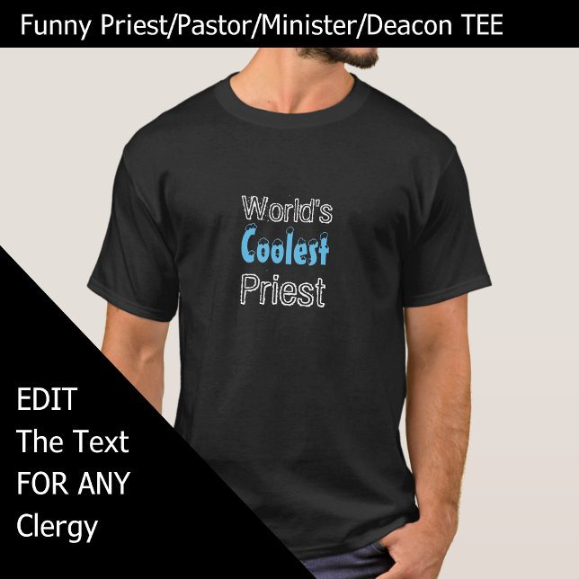 Cómico gracioso regalo de la camiseta más fría del (Funny tshirt for priest pastor minister deacon, edit the text as needed)