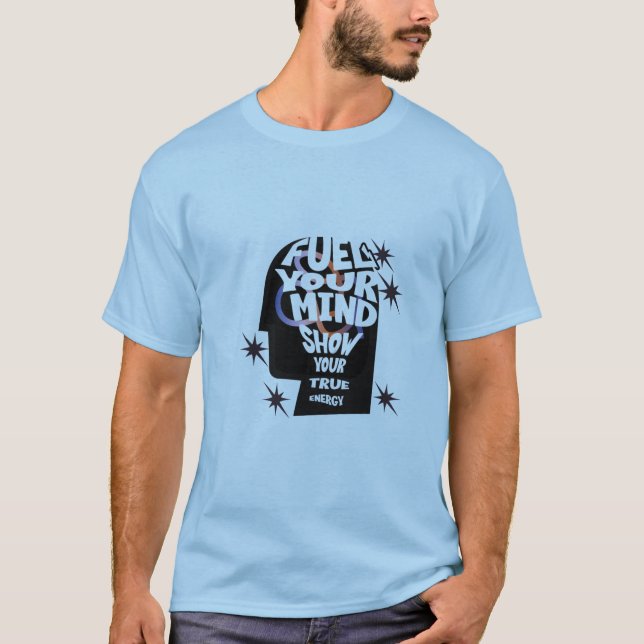 Comida tu mente, muestra tu camiseta de energía" (Anverso)