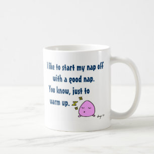 "Comience mi siesta con taza de café de una buena