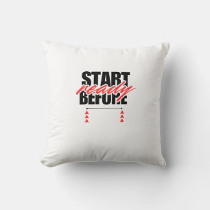 : Comienza Antes de Estar Listo – Almohada Motivac