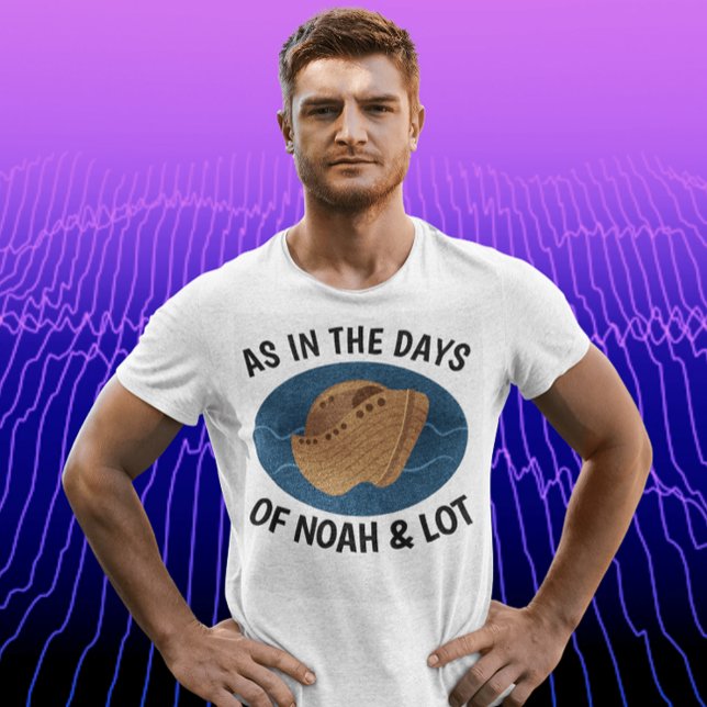 COMO EN LOS DÍAS DE NOAH Y MUCHAS Camisetas cristi (Subido por el creador)