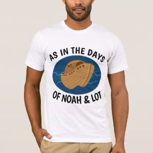 COMO EN LOS DÍAS DE NOÉ Y LOT, Camisetas Cristiana