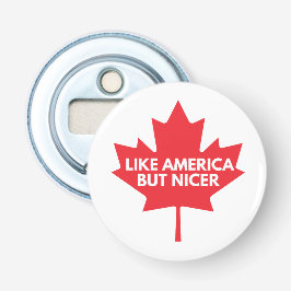 Como Estados Unidos, pero más abridor de botellas