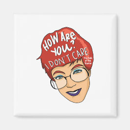 ¿Cómo Estás? No me importa el imán