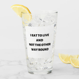 Como para vivir y no al revés.