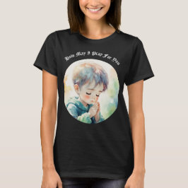 Cómo puedo orar por ti camiseta