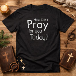 Cómo puedo orar por ti hoy camiseta cristiana para