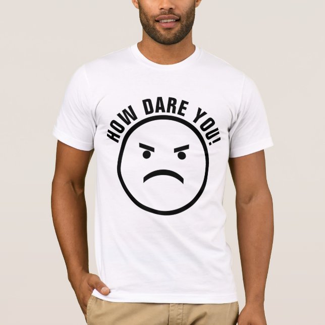 ¡CÓMO TE ATREVES! CAMISETAS DEL CAMBIO CLIMÁTICO (Anverso)