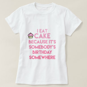 ¡Como torta! Camiseta divertida