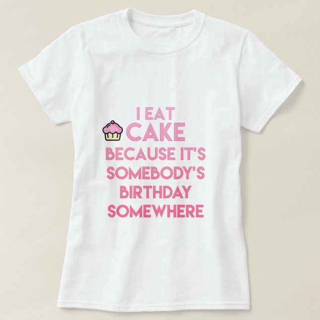 ¡Como torta! Camiseta divertida (Diseño del anverso)