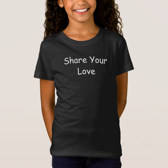 Comparte tu amor mensaje Inspirador camiseta (Anverso)