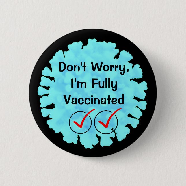 Completamente vacunado contra el botón Covid 19 (Anverso)