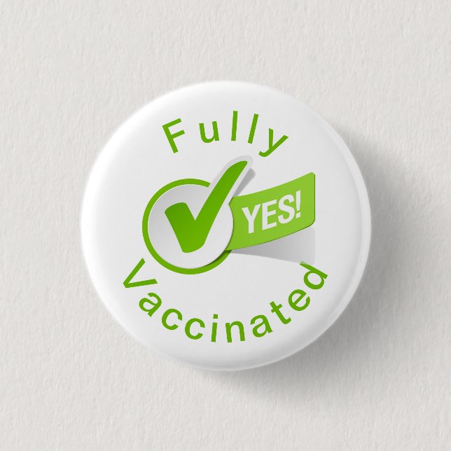 Completamente vacunado contra el botón Covid 19 (Anverso)