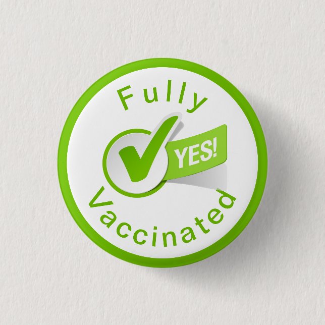 Completamente vacunado contra el botón Covid 19 (Anverso)