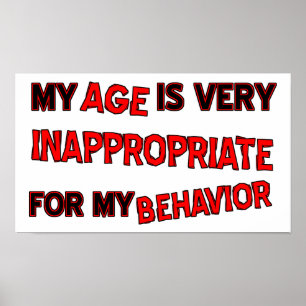 Comportamiento Inapropiado para la Edad Póster Div