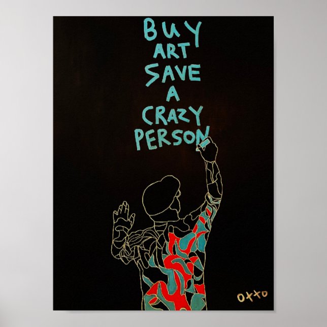 Compra Arte Ahorra Un Poster Loco (Frente)