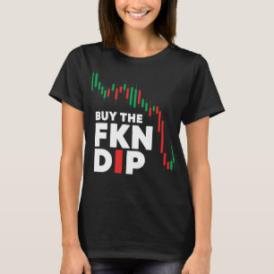 Compra la camiseta divertida de FKN Dip que compar
