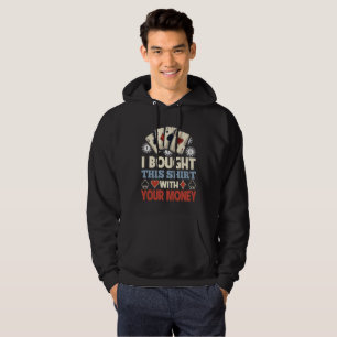Compré esta camisa con su dinero