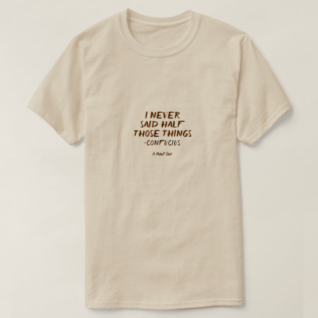 Compuesto Por Citas 8 (Confucio) - Una Camisa Mist (Diseño del anverso)