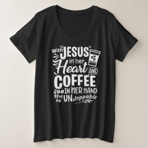 Con Jesús en su corazón y café en su mano T-S
