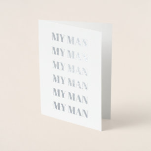 Con Relieve Metalizado Mi hombre, mi hombre, mi hombre   Tarjeta mediana