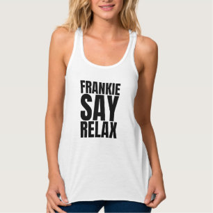 Con Tirantes Camiseta sin mangas Women's Frankie Say Relax
