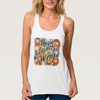 Con Tirantes La esperanza ilumina el camino - Camiseta motivaci