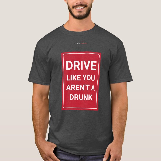 CONDUCIR COMO SI NO FUERAS UNA Camiseta BEBIDA (Anverso)