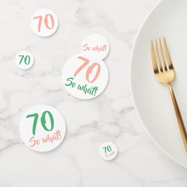 Confeti 70 Así que qué guión de cita positiva 70 cumpleaño (Grupo)