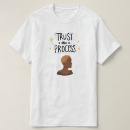 "Confía en el Proceso" Camiseta de corte de cabell