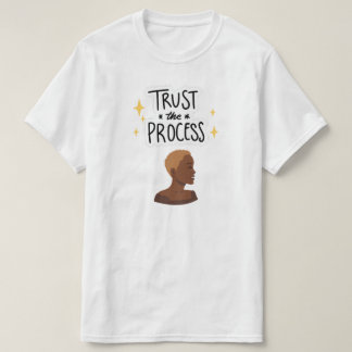 "Confía en el Proceso" Camiseta de corte de cabell