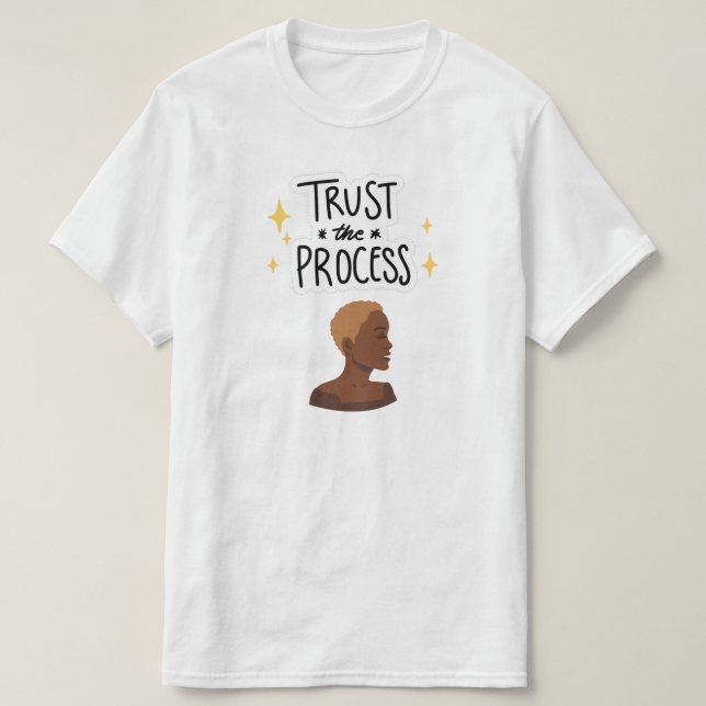 "Confía en el Proceso" Camiseta de corte de cabell (Diseño del anverso)