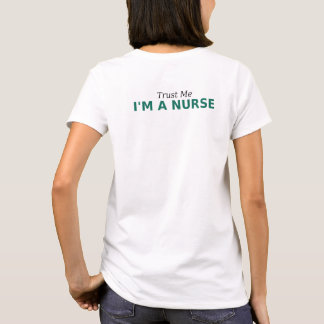 Confía en mí, soy una enfermera divertida camiseta