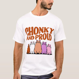 Confianza Chunky – Camiseta Chonky y Orgullosa