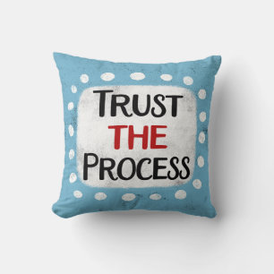 Confiar en el Cojín decorativo de procesos