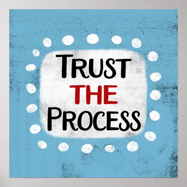 Confiar en el Poster de procesos de arte de pared (Frente)