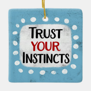 Confiar en su ornamento de instintos