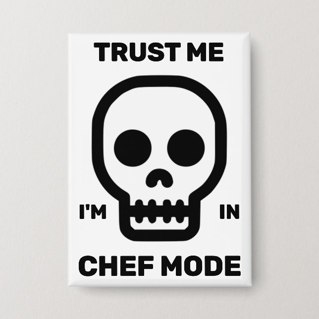 Confíe en mí - Estoy en modo Chef™ Botón (Anverso)
