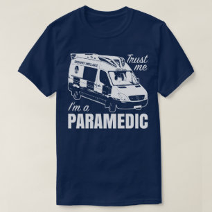 Confíe en que yo es una camiseta de la ambulancia